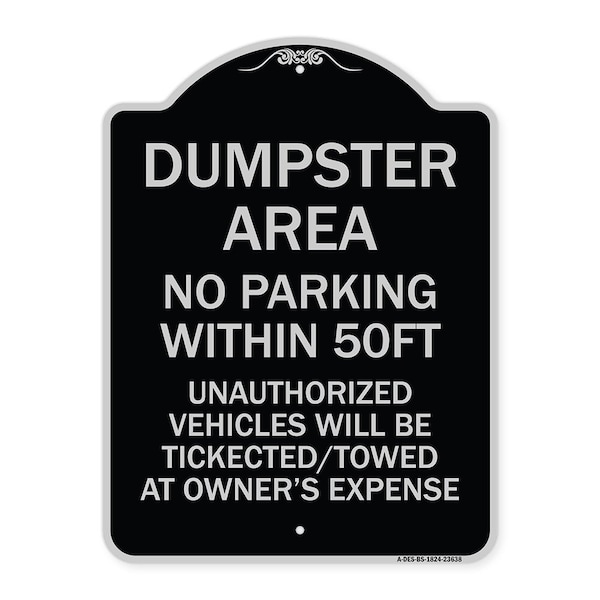 No Parking Within 50 Ft Unauthorized Vehicles Ticketed Towed at Owners Expense, BS-1824-23638